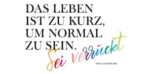 Grußschokolade Sei Verrückt Spruch von Pippi Langstrumpf