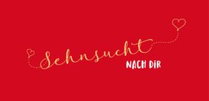 Schokoladengrüße Sehnsucht nach dir