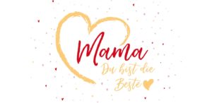 Grußschokolade Mama du bist die Beste